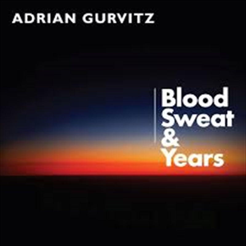Blood Sweat & Years - Gurvitz, Adrian Cd Album