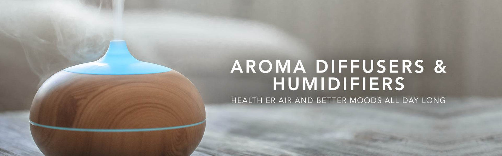 Aroma Diffusers & Humidifiers