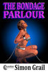 House Of Dasein The Bondage Parlour By Simon Grail 2019 Male Dom - M/F Fem F/F - Paper Back