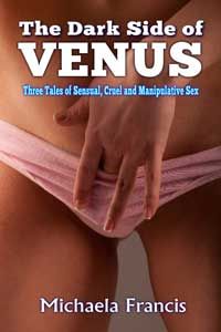 House Of Dasein The Dark Side Venus By Michaela Francis 2016 Erotic Domination - F/F Glbt - Paper Back