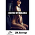 House Of Dasein Bound By Bikers J.M. Sauvage 2016 Bondage/Bdsm Fetishes Male Dom - M/F - Paper Back