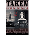 House Of Dasein Taken With Intent 2 By Drkfetyshnyghts 2018 Male Dom - M/F Fem F/F - Ebook
