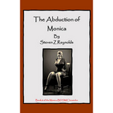 House Of Dasein Book 8: The Abduction Monica By Steven Z Reynolds 2023 Bondage/Bdsm Thrillers - Paper Back
