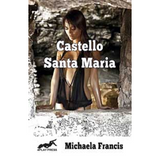 House Of Dasein Castello Santa Maria By Michaela Francis 2016 Glbt Spanking Erotica - Paper Back