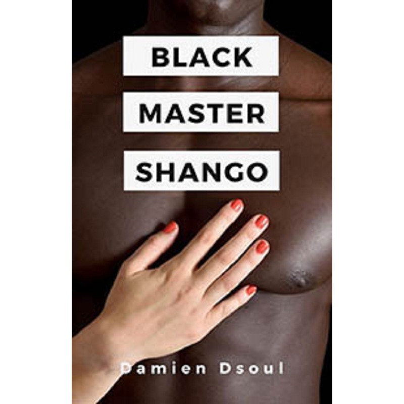 House Of Dasein Black Master Shango By Damien Dsoul 2020 Interracial Erotica - Ebook
