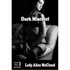 House Of Dasein Dark Mischief By Lady Alice Mccloud 2013 Erotic Domination - M/F F/F - Paper Back