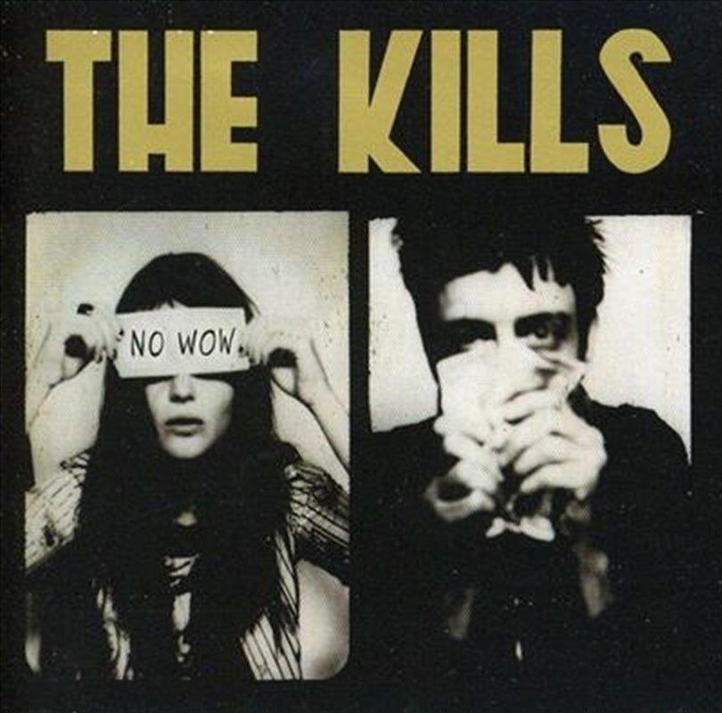 No Wow - Kills, The Cd Album