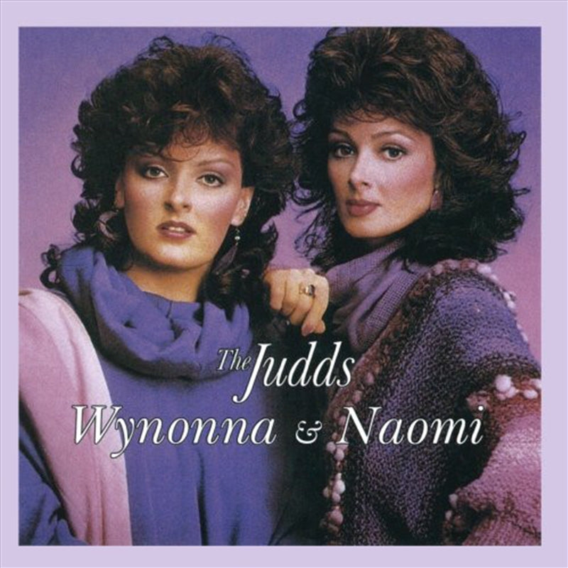 Wynonna And Naomi - Judds, The Cd Album