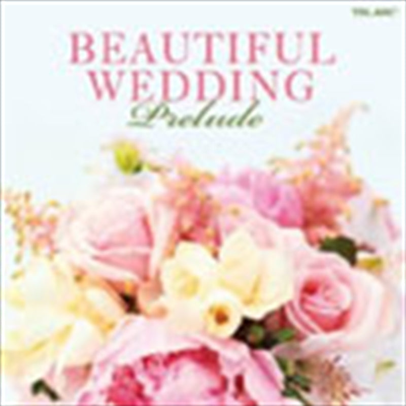 Beautiful Wedding: Prelude - Various Cd Album