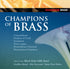 Champions Of Brass - Black Dyke Mills Band Cd Album