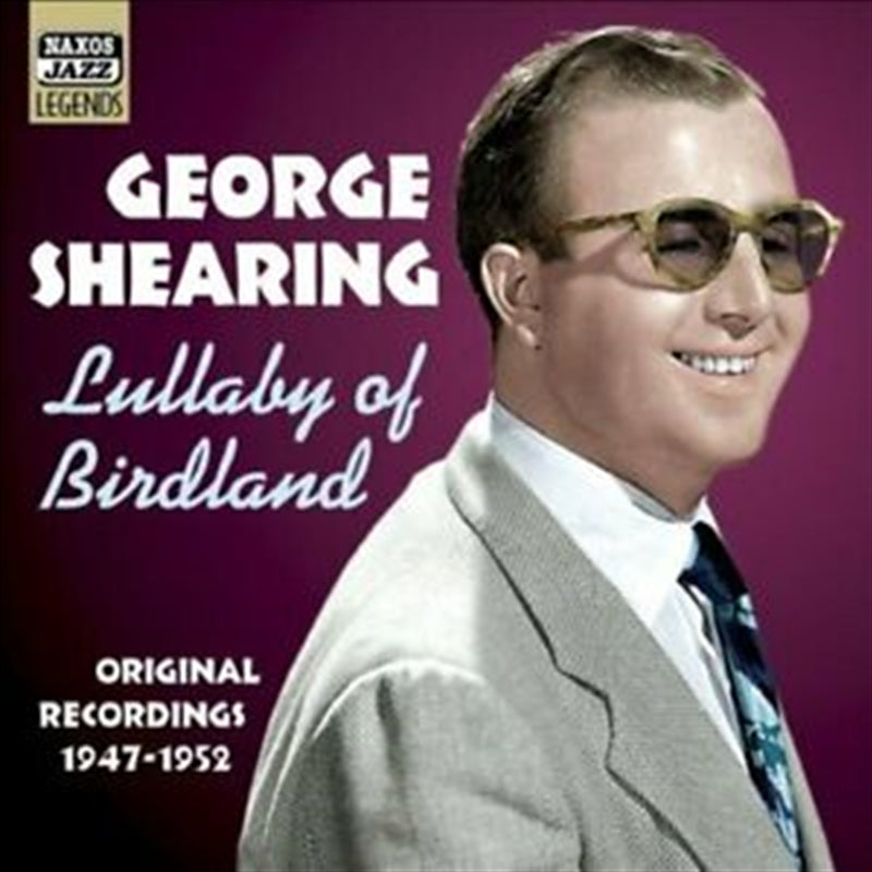 Lullaby Of Birdland 1947-52 - Shearing, George Cd Album