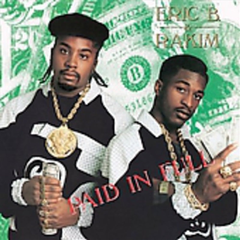 Paid In Full - B, Eric And Rakim Cd Album