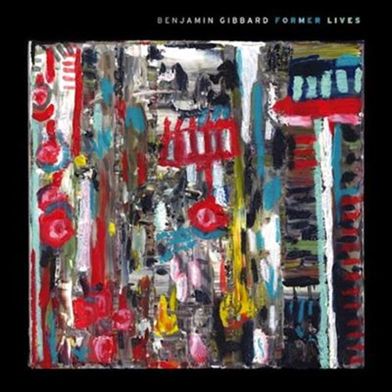 Former Lives - Gibbard, Ben Cd Album