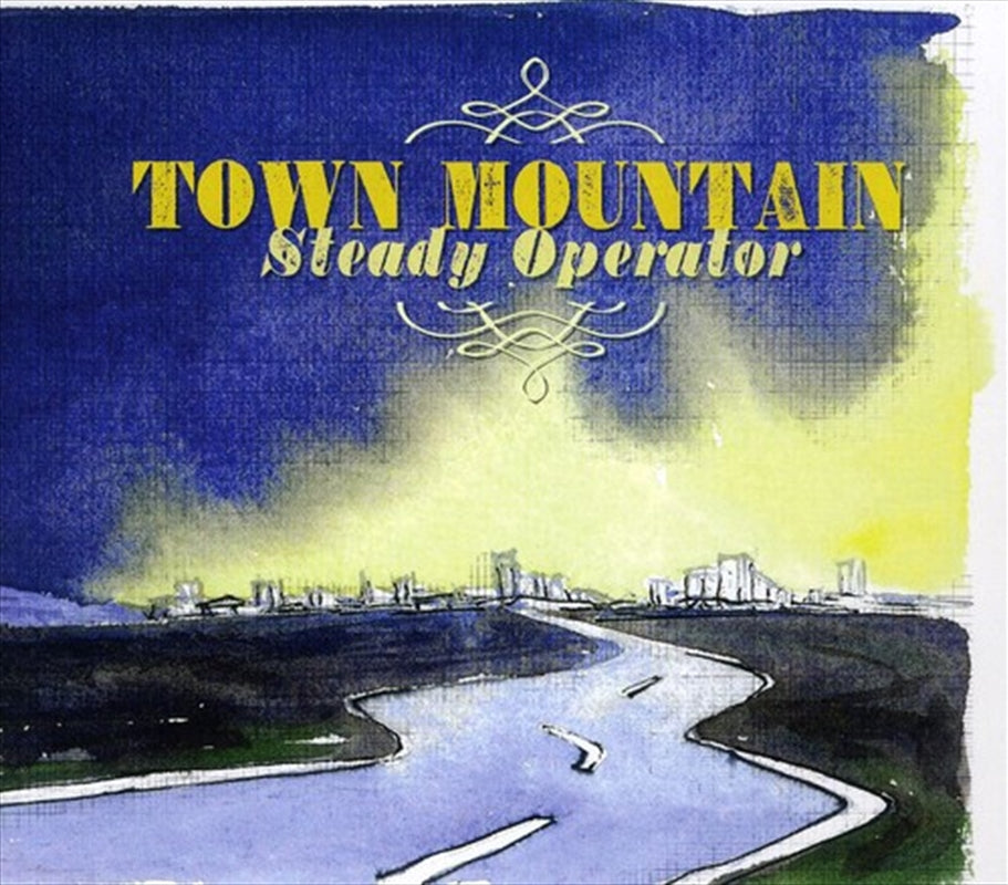 Steady Operator - Town Mountain Cd Album