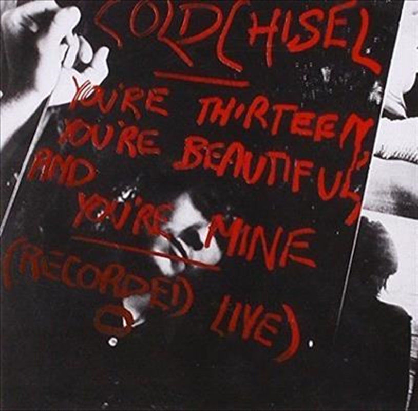Youre Thirteen Youre Beautiful - Cold Chisel Cd Album
