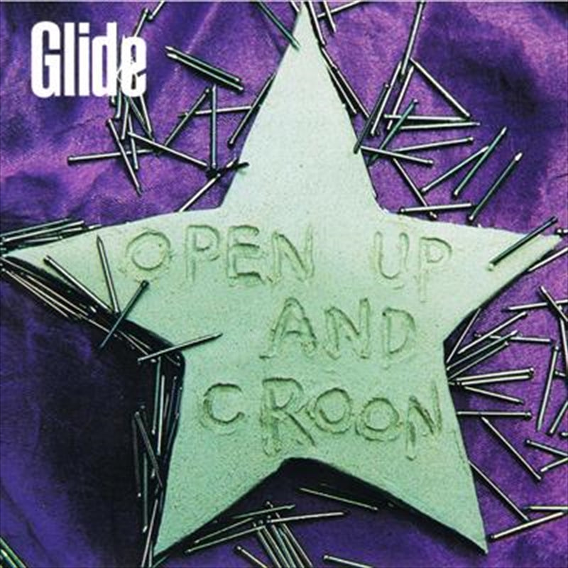 Open Up And Croon - Glide Cd Album