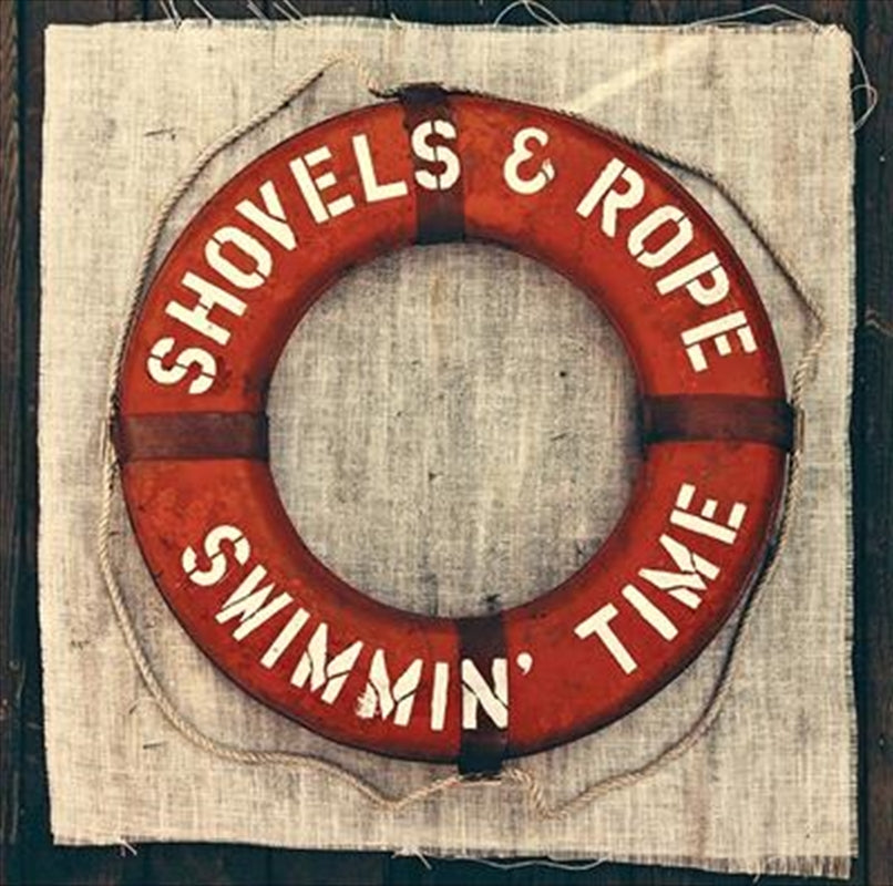 Swimmin Time - Shovels And Rope Cd Album