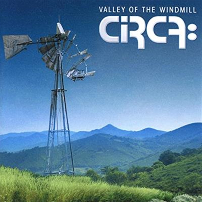 Valley Of The Windmill - Circa Cd Album