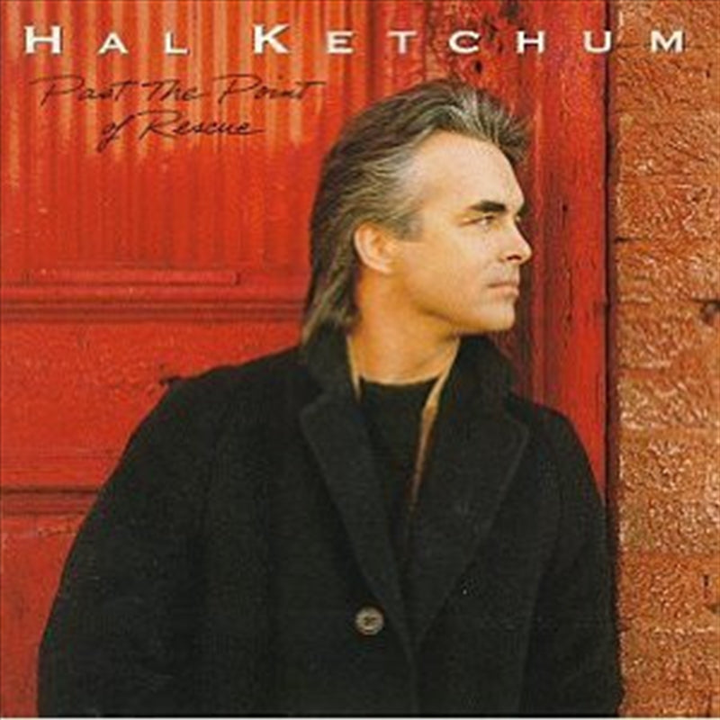 Past The Point Of Rescue - Ketchum, Hal Cd Album