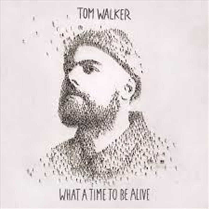 What A Time To Be Alive - Walker, Tom Cd Album
