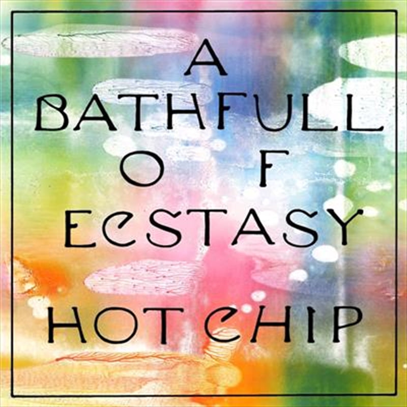 A Bath Full Of Ecstasy - Hot Chip Cd Album