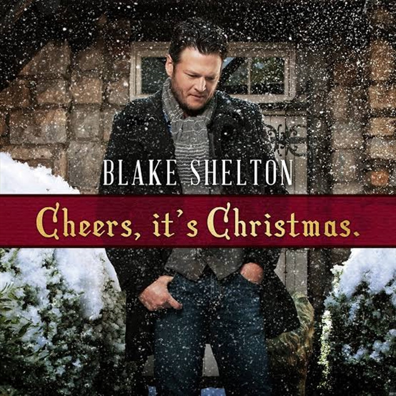 Cheers Its Christmas: 2017 Ed - Shelton, Blake Cd Album