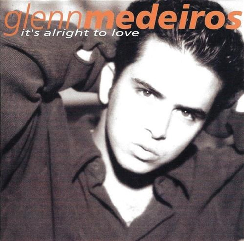 Its Alright To Love - Medeiros, Glenn Cd Album