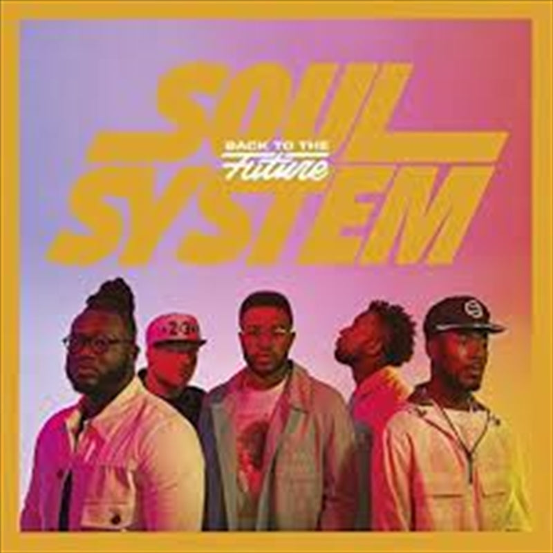 Back To The Future - Soul System Cd Album