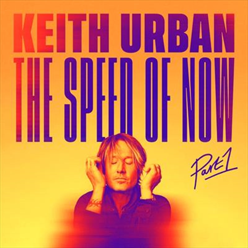 Speed Of Now: Part 1 - Urban, Keith Cd Album
