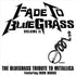 Fade To Bluegrass 2: Bluegrass - Various Cd Album