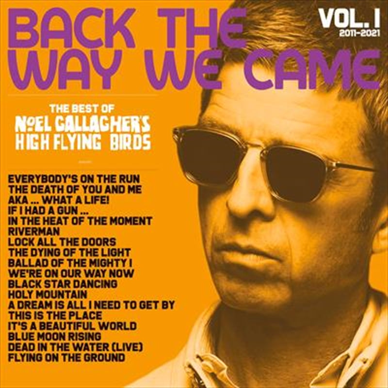 Back The Way We Came V1 2011-2 - Gallagher, Noel High Flying Birds Cd Album
