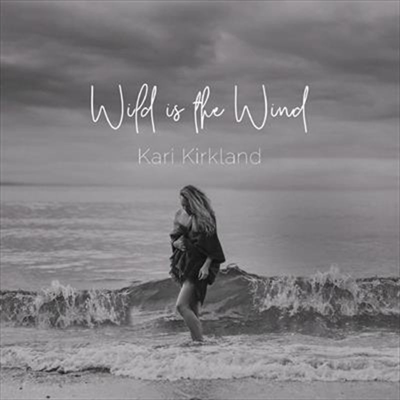 Wild Is The Wind - Kirkland, Kari Cd Album