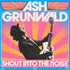 Shout Into The Noise - Grunwald, Ash Cd Album