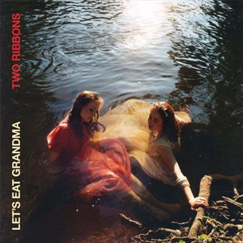 Two Ribbons - Lets Eat Grandma Cd Album