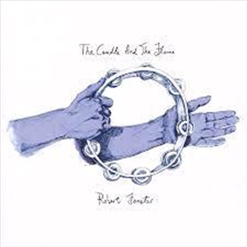 Candle And The Flame - Forster, Robert Cd Album