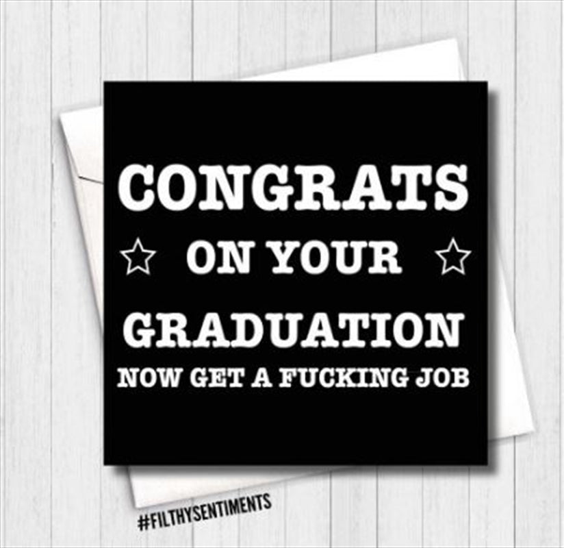 Filthy Sentiments â€“ Congrats On Your Graduation Card