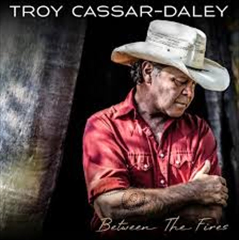 Between The Fires - Cassar Daley, Troy Cd Album