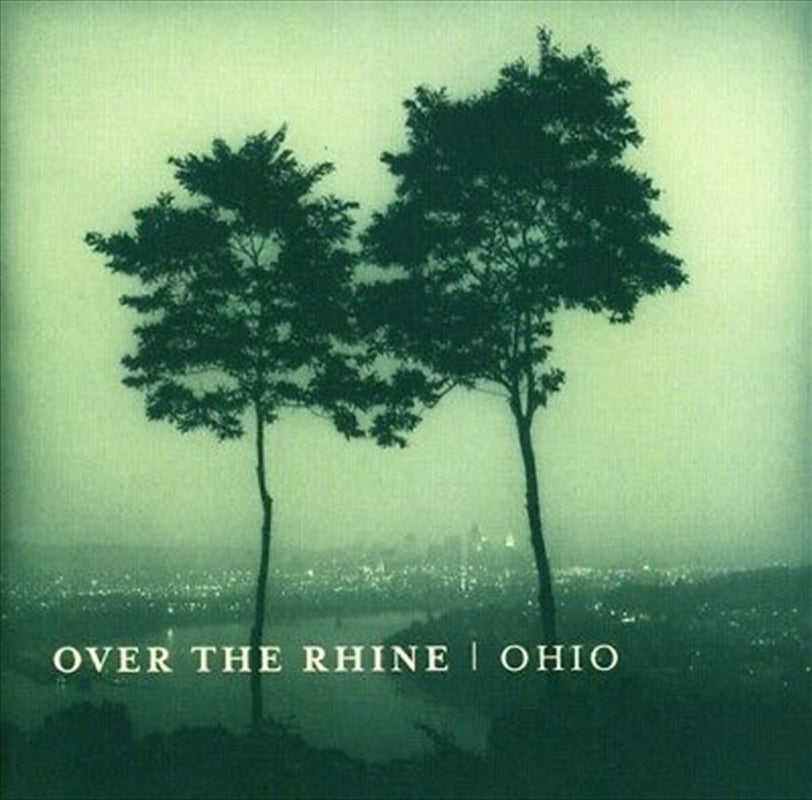 Ohio - Over The Rhine Cd Album