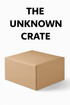 The Unknown Crate
