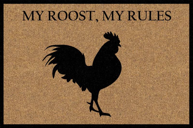 My Roost My Rules Doormat 60x40cm