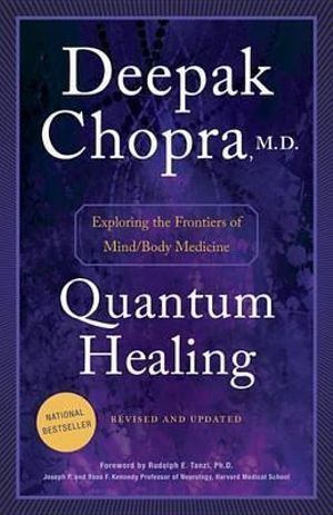 Quantum Healing (Revised and Updated): Exploring t