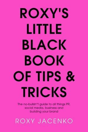 Roxy's Little Black Book of Tips and Tricks: T