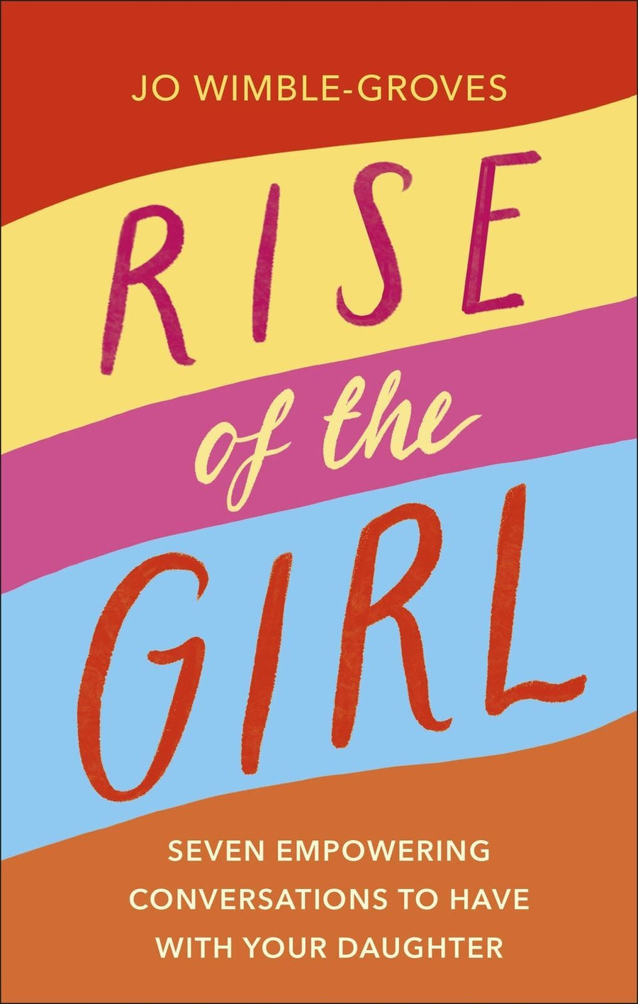 Rise of the Girl: Seven Empowering Conversations T