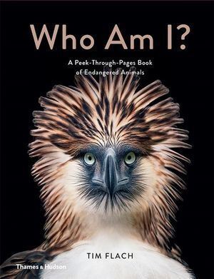 Who Am I?:A Peek-Through-Pages Book of Endangered